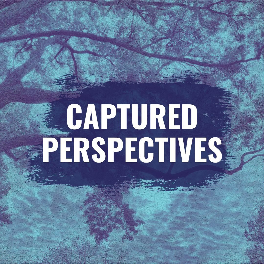 Captured Perspectives Captured Perspectives